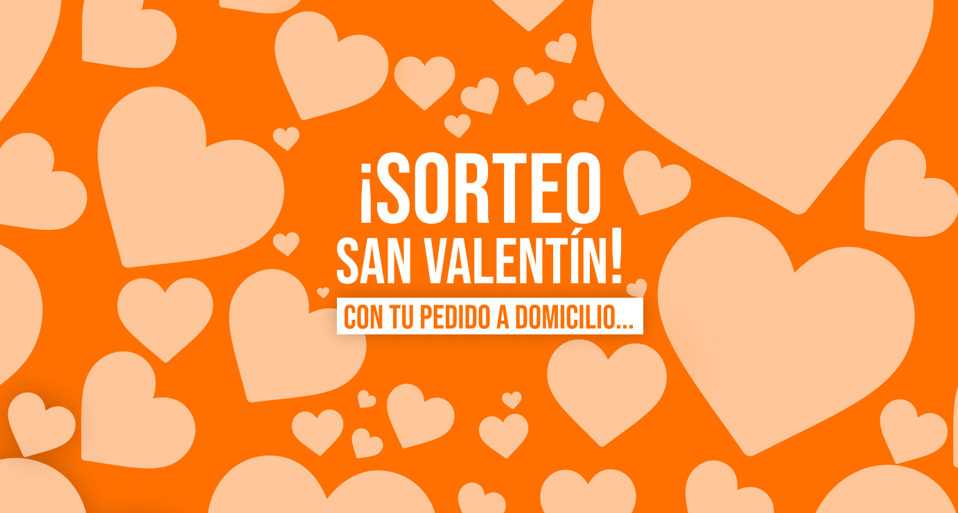 Sorteo San Valentín Atracón 2022 - Pedidos a domicilio